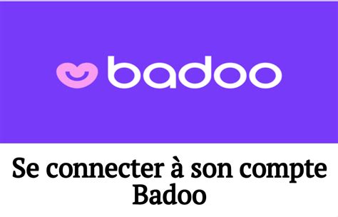 badoo aanmelden|Se connecter à Badoo